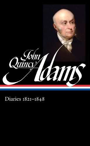 Cover image for John Quincy Adams: Diaries Vol. 2 1821-1848 (LOA #294)