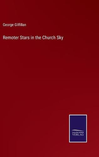 Cover image for Remoter Stars in the Church Sky