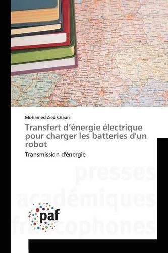 Cover image for Transfert D Energie Electrique Pour Charger Les Batteries d'Un Robot