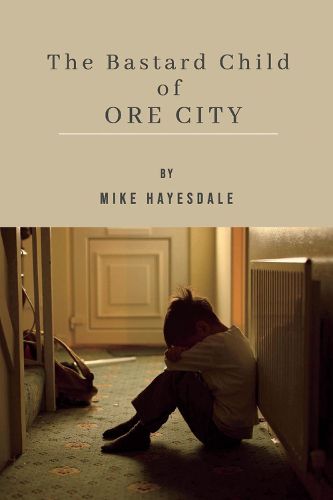 Cover image for The Bastard Child of Ore City