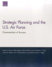 Cover image for Strategic Planning and the U.S. Air Force: Characteristics of Success