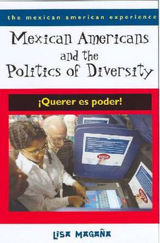 Cover image for MEXICAN AMERICANS AND THE POLITICS OF DIVERSITY