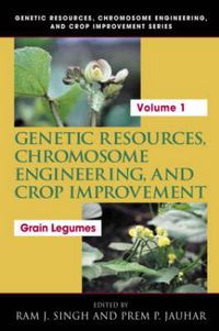 Cover image for Genetic Resources, Chromosome Engineering, and Crop Improvement: Grain Legumes, Volume I