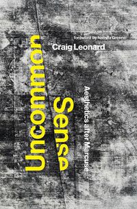 Cover image for Uncommon Sense: Aesthetics after Marcuse