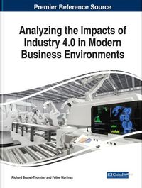 Cover image for Analyzing the Impacts of Industry 4.0 in Modern Business Environments