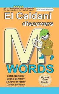 Cover image for El Caldani Discovers M Words (Berkeley Boys Books - El Caldani Missions)