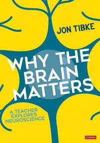 Cover image for Why The Brain Matters: A Teacher Explores Neuroscience