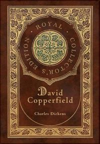 Cover image for David Copperfield (Royal Collector's Edition) (Case Laminate Hardcover with Jacket)