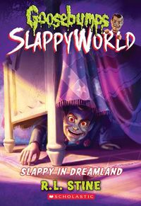 Cover image for Slappy in Dreamland (Goosebumps Slappyworld #16)