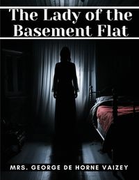 Cover image for The Lady of the Basement Flat