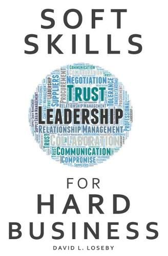 Cover image for Soft Skills for Hard Business