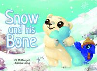 Cover image for Snow and his Bone