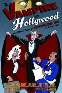 Cover image for A Vampire in Hollywood: And Other Tales of Supernatural Law