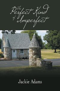 Cover image for The Perfect Kind of Imperfect