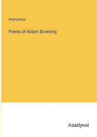 Cover image for Poems of Robert Browning