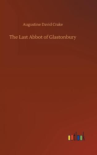 The Last Abbot of Glastonbury