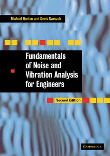 Cover image for Fundamentals of Noise and Vibration Analysis for Engineers