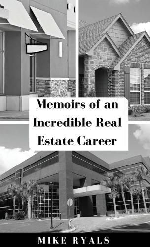 Cover image for Memoirs of an Incredible Real Estate Career