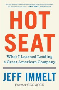 Cover image for Hot Seat: What I Learned Leading a Great American Company