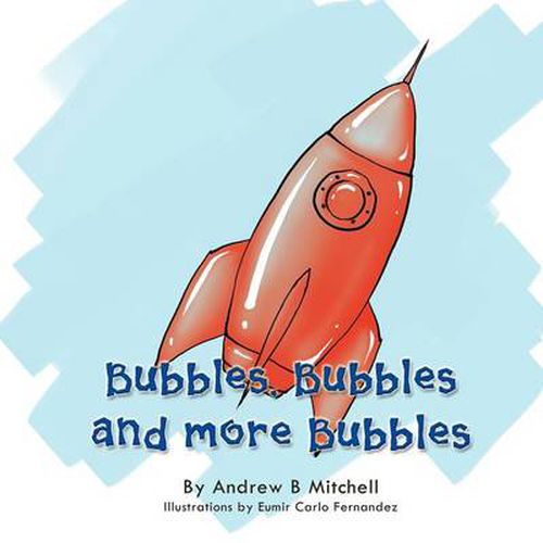 Cover image for Bubbles, Bubbles and More Bubbles