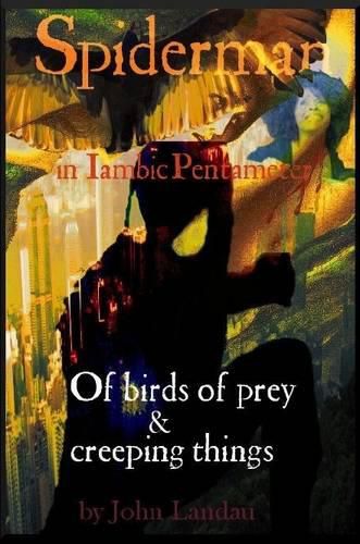 Cover image for Spiderman III : of Birds of Prey & Creeping Things