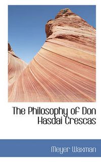 Cover image for The Philosophy of Don Hasdai Crescas