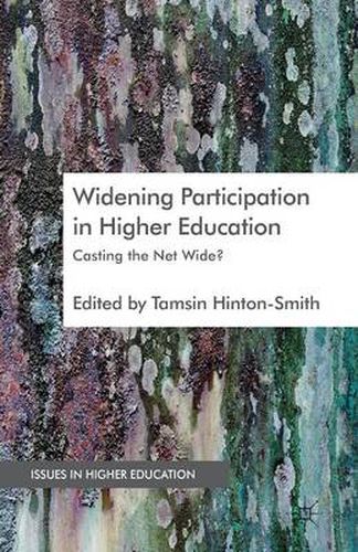 Cover image for Widening Participation in Higher Education: Casting the Net Wide?