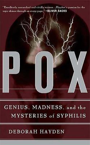 Cover image for Pox: Genius, Madness, and the Mysteries of Syphilis