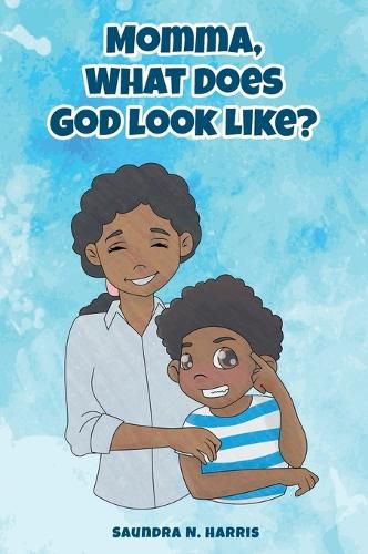 Cover image for Momma, What Does God Look Like?