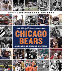 Cover image for The Chicago Tribune Book of the Chicago Bears, 2nd ed.