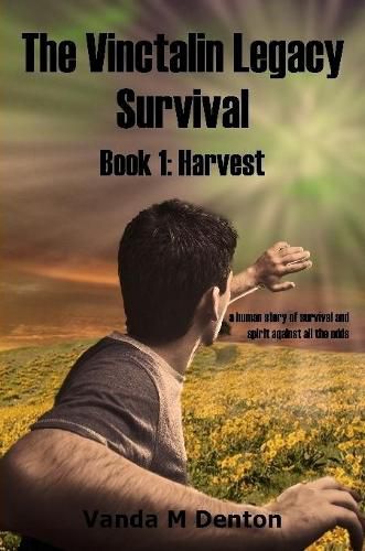 Cover image for The Vinctalin Legacy Survival: Book 1 Harvest