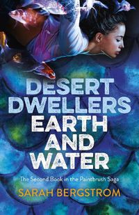 Cover image for Desert Dwellers Earth and Water - Book II of the Paintbrush Saga
