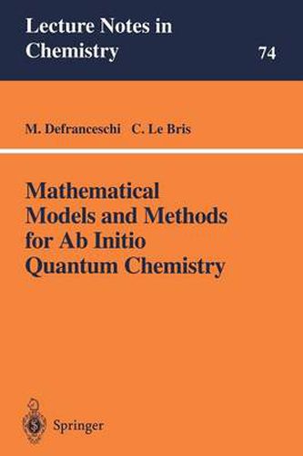 Mathematical Models and Methods for Ab Initio Quantum Chemistry