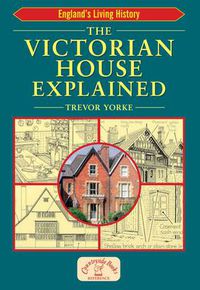 Cover image for The Victorian House Explained