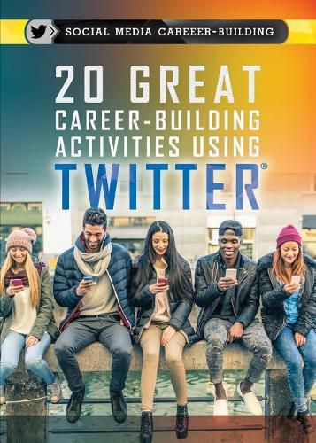 20 Great Career-Building Activities Using Twitter