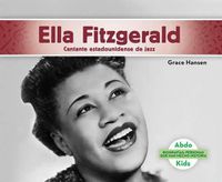 Cover image for Ella Fitzgerald: Cantante Estadounidense De Jazz / American Jazz Singer