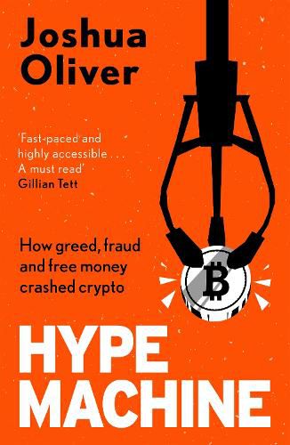 Cover image for Hype Machine: Inside the Cult of Crypto