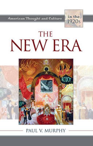 Cover image for The New Era: American Thought and Culture in the 1920s