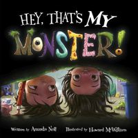 Cover image for Hey, That's MY Monster!