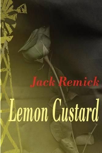 Cover image for Lemon Custard: The Novella and Screenplay Adaptation