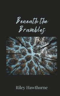 Cover image for Beneath the Brambles