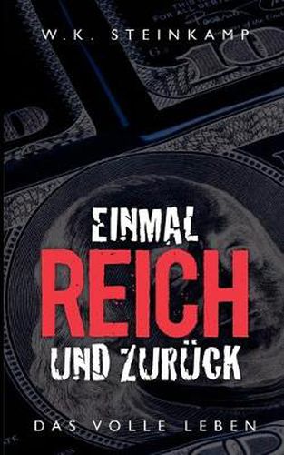 Cover image for Einmal reich und zuruck: Das volle Leben