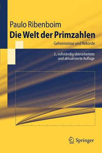 Cover image for Die Welt der Primzahlen: Geheimnisse und Rekorde