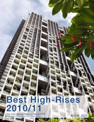 Cover image for Best Highrises 2010|2011: The International Highrise Award 2010