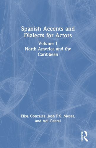 Cover image for Spanish Accents and Dialects for Actors