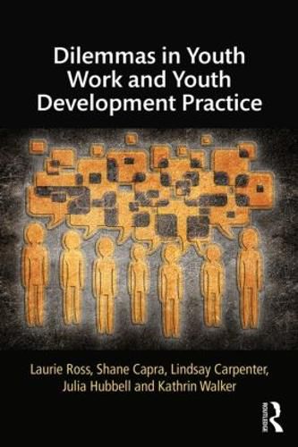 Dilemmas in Youth Work and Youth Development Practice