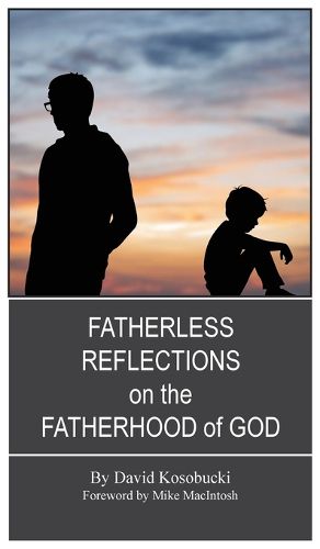 Cover image for Fatherless Reflections on the Fatherhood of God