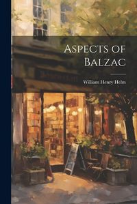 Cover image for Aspects of Balzac