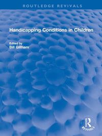Cover image for Handicapping Conditions in Children