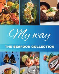 Cover image for "My Way" The Seafood Collection